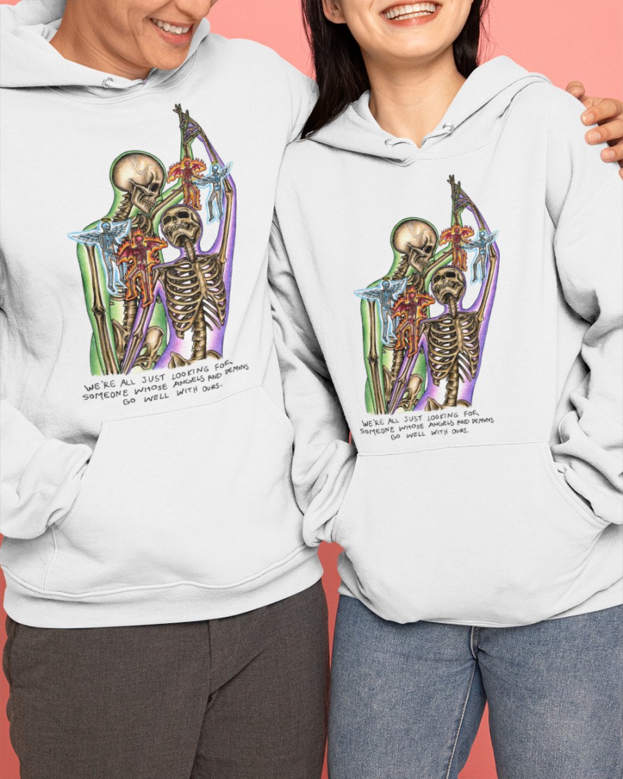 Best Seller We're All Just Looking For Someone Whose Angels And Demons Go Well With Ours Shirt