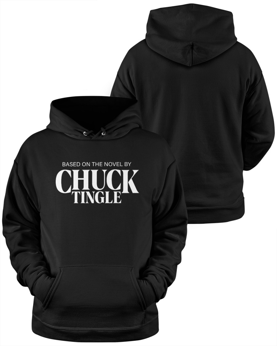 Based On The Novel By Chuck Tingle Sweatshirt Chuck Tingle Based On The Novel By Chuck Tingle Sweatshirt Chuck Tingle